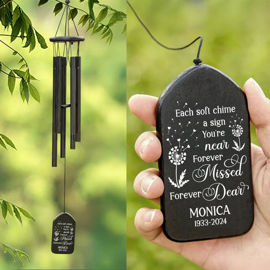 Each Soft Chime A Sign You’re Near, Forever Missed, Forever Dear - Personalized Wind Chimes