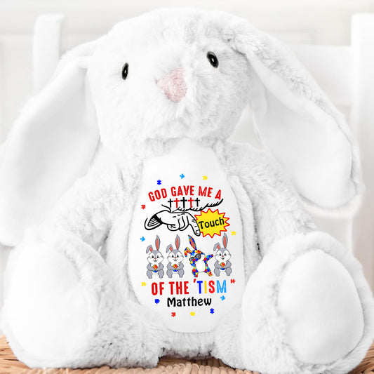 God Gave Me A Touch Of The Tism - Personalized Stuffed Bunny
