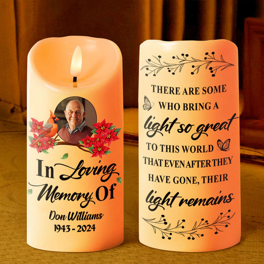 There Are Some Who Bring A Light So Great - Personalized Flameless LED Candle