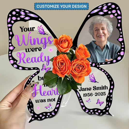 Your Wings Were Ready - Personalized Butterfly Acrylic Vase