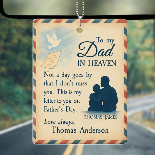 Letters to Dad in Heaven - Personalized Car Acrylic Hanging Ornament
