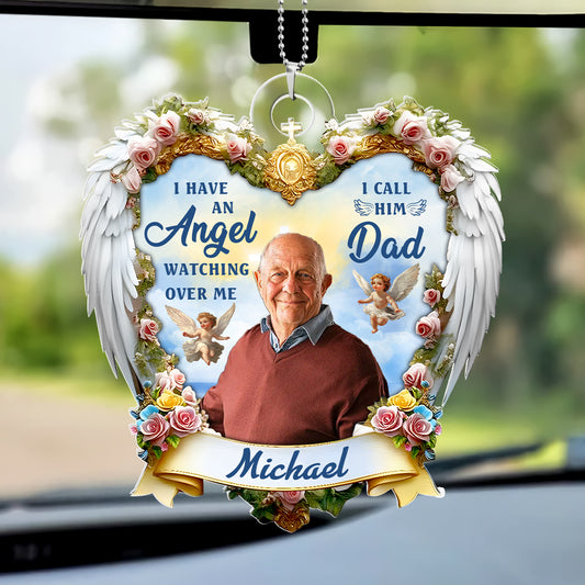 I Have An Angel Watching Over Me - Personalized Car Acrylic Hanging Ornament