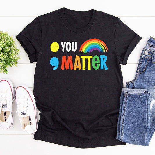 You And Matter - 2D Unisex T-shirt