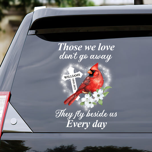 Those We Love Don't Go Away - Personalized Sticker