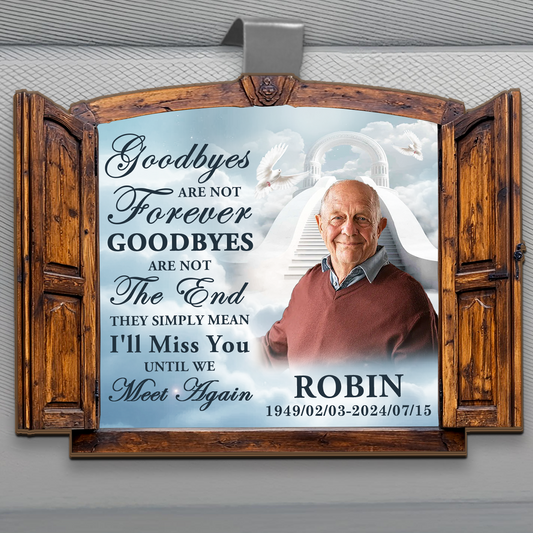 I'll Miss You Until We Meet Again - Personalized Car Visor Clip