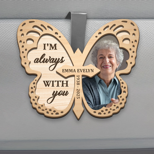 I'm Always With You - Personalized Car Visor Clip