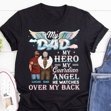 My Dad My Guardian Angel  - Personalized 2D Unisex T-shirt