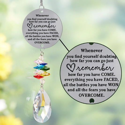 Remember How Far You Have Come -  Memorial Rainbow Suncatcher