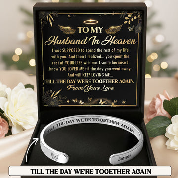 Till The Day We're Together Again - Personalized Cuff Bangle Bracelet With Box