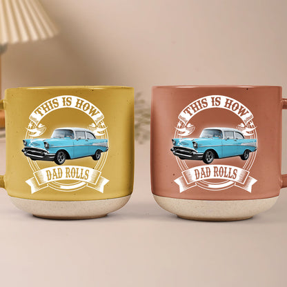 This Is How Dad Rolls - Personalized Pottery Mug